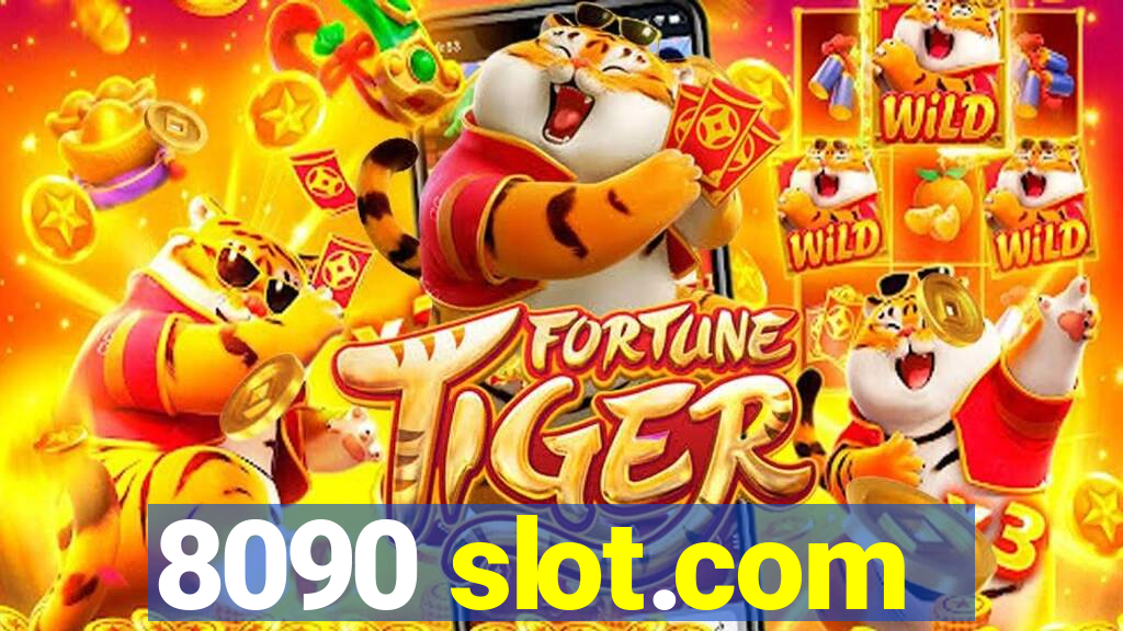 8090 slot.com